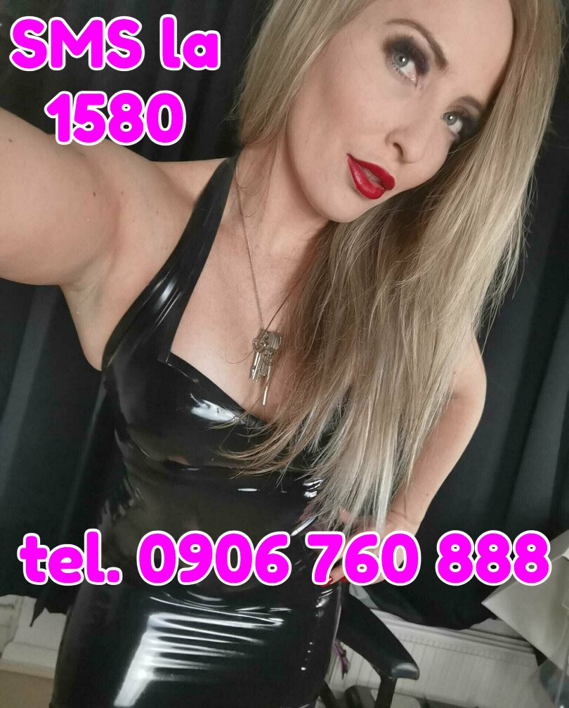 Bucuresti Si Toata Tara - Escorta Sexy - Stapana experimentata Stapana experimentata, accept sclavi pentru dominare soft sau hard.  ATENTIE: DOMINAREA NU INCLUDE SEX! Biciure, penetrare, facesitting, CBT, uro/scato, ceruire, feminizare fortata, umilire verbala, etc.  Detin costumatii si jucarii specifice.  Pozele imi apartin.  trimite sms la nr 1580 (1, 5 eur/sms+tva) cu text PRO DOMINA si eu te voi contacta sau ma poti suna personal pe nr 0906-760- 888 (1, 9 eur/min+tva), doar daca esti adult.  Daca vrei sa te fac sclavul meu personal, tu doar contacteza-ma