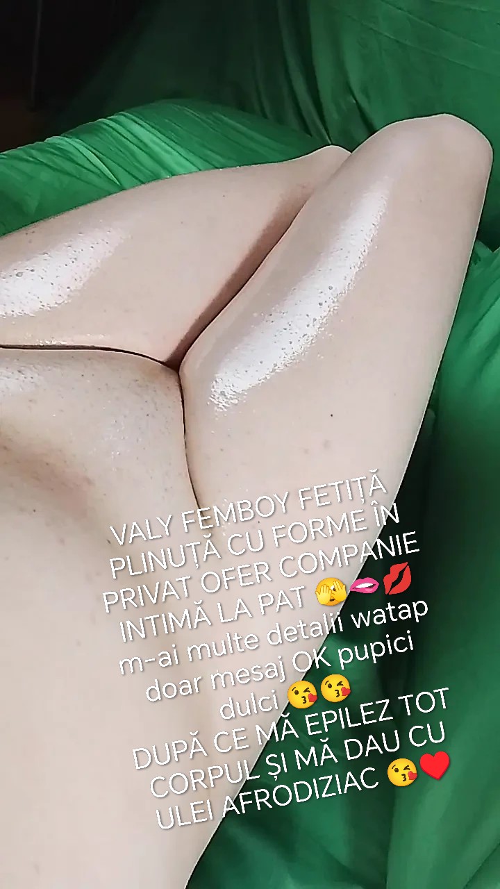 Timișoara - Escorta Sexy - VALY FEMBOY FETI?? PLINU?? CU FORME OFER COMPANIE INTIM? LA PAT UFFFFF F?R? GRAB? ?I F?R? RE?INERI ???? 
DETALII WATAP DOAR MESAJE OK PUPICI DULCI ??????