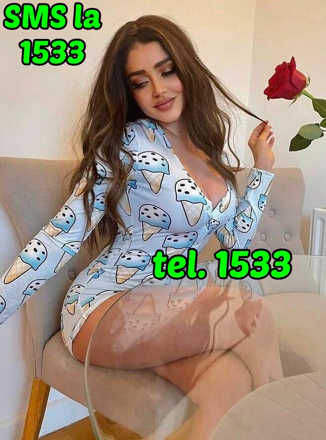 Bucuresti Toata Tara - Escorta Sexy - Vrei o partenera noua de sex? Ti se scoala cand te gandesti la ea? POATE FI CHIAR VECINA Ta! Esti singur sau vrei sa schimbi partenera care nu te mai satisface? Suna la nr.  unic 1533 (1, 5 eur/min) si afla numerele de telefon ale celor mai sexy si lipsite de prejudecãti fete care iti vor satisface toate fanteziile sexuale.  Daca esti mai timid, trimite SMS la nr.  1533 (1, 5 eur/sms) cu numele orasului tau si imediat si imediat vei cunoaste o femeie foarte dragutza si sexy.  Pt adulti, tarif fara tva. 