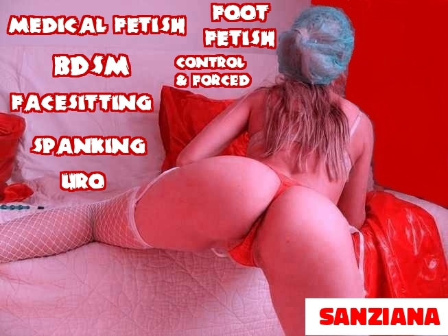 Escorta Sex - Medical fetish, nurse play Ai un fetis medical care necesita satisfactie imediata? Ai fantezii cu asistente medicale sau doctorite sexy si autoritare? Doctorita erectiilor tale, Sanziana, te asteapta la clinica ei de fetisuri si fantezii medicale! Sunt gata sa am grija de cele mai dureroase umflaturi, sa iti stimulez  prostata, sa te fac sa te simti mai bine prin tratamente personalizate.  Am experienta necesara si te pot ingriji o zi intreaga.  Poate sanii mei, talpile, pasarika sau fundul meu pe fata ta sunt terapia de care ai nevoie, poate un masaj la prostata, poate stimularea cu strapon, fingering, fisting, ori poate electrosocuri, uro, biciuire, feminizare, masturbare, umilire, bondage, palmuire, ceruire, incornorare sau un altul.  Vino la un examen medical minutios, sa vedem care este problema! Daca am sa imi pun parafa cu un pupic rujat pe frunta ta, ai sa uiti drumul spre casa, si cum te cheama, si de nevasta.  - Telefon: 0790546873 