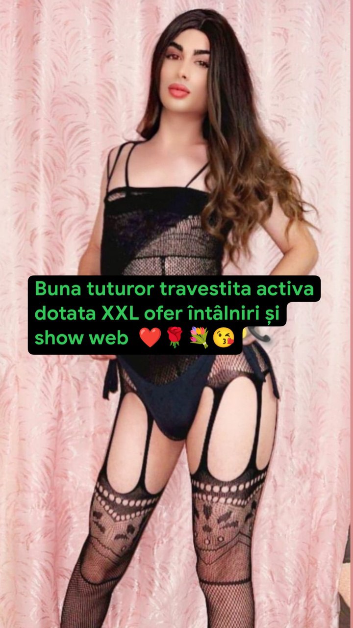 Escorte Sexy - Bucuresti - Eva XXL TOP travesty only top accept si cupluri ofer si ShoWeb